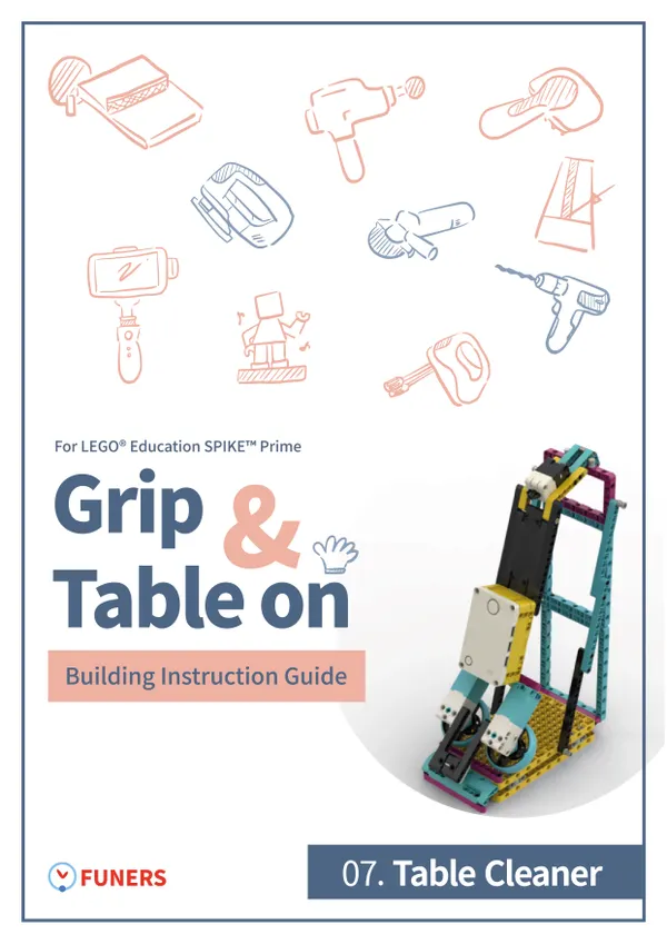 SPIKE™ Prime 07. Table Cleaner Building Instruction Guide