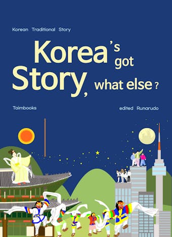 Korea's Got Story, What Else?