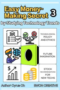 Easy money-making secret by studying technology trends 3 : Tech ethics, Future imagination, Stock
