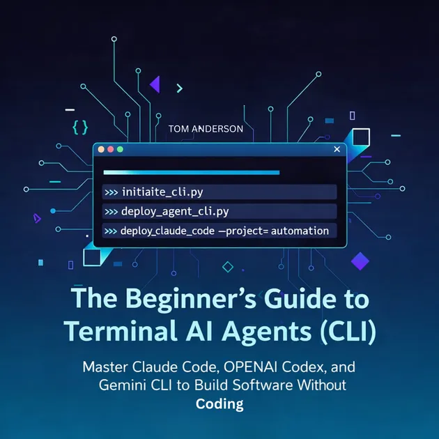 The Beginner's Guide to Terminal AI Agents (CLI) : Master Claude Code ...