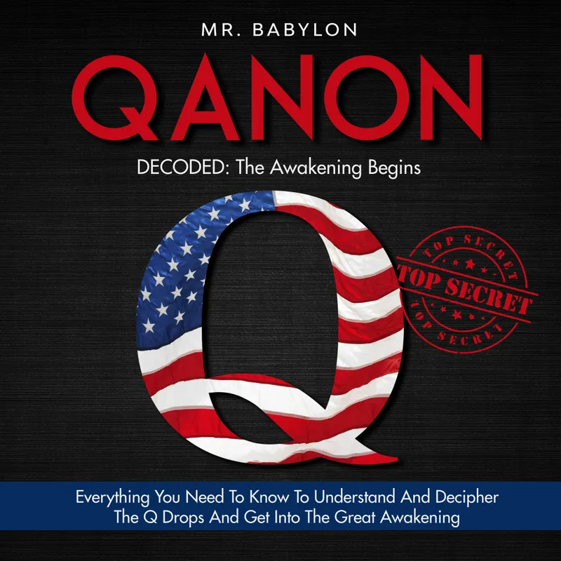QAnon Decoded: The Awakening Begins : Everything You Need To Know To Understand And Decipher The Q Drops And Get Into The Great Awakening – Ljudbok – Babylon – ISBN 9798240130830