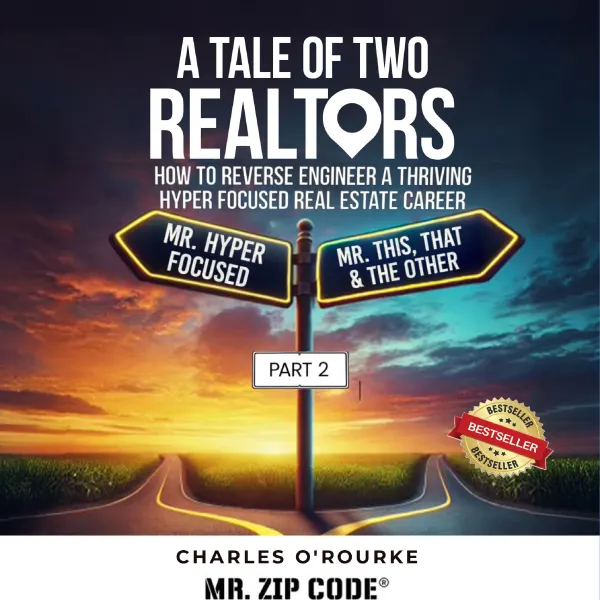 A Tale of Two Realtors : How to Reverse Engineer a Thriving Hyper Focused Real Estate Career - Mr. Hyper Focused