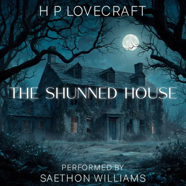 The Shunned House : 