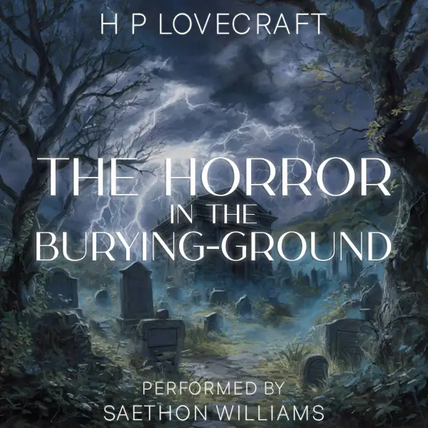 The Horror in the Burying-Ground : 