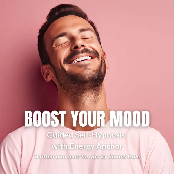 Boost Your Mood | Guided Self-Hypnosis with Energy Anchor : 