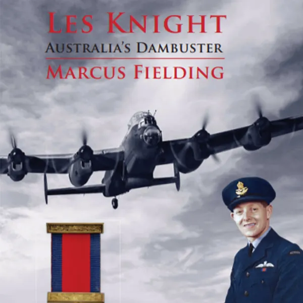 Les Knight - Australia's Dambuster : 