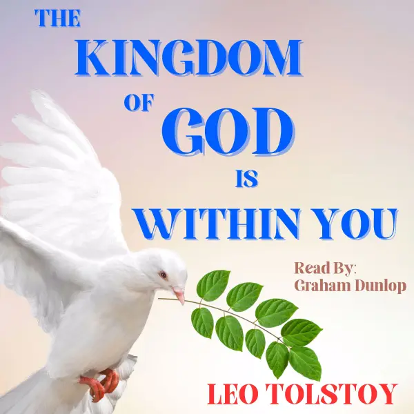 The Kingdom of God Is Within You : 