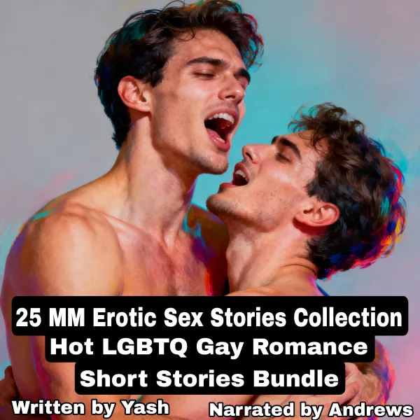 25 MM Erotic Sex Stories Collection: Hot LGBTQ Gay Romance Short Stories Bundle : 