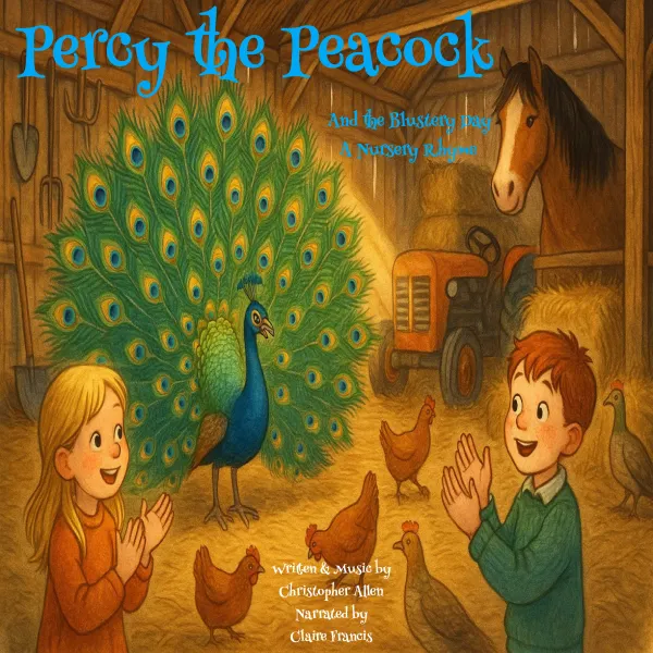 Percy the Peacock and The Blustery Day : A Nursery Rhyme