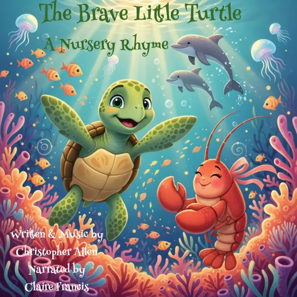 The Brave Little Turtle : A Nursery Rhyme