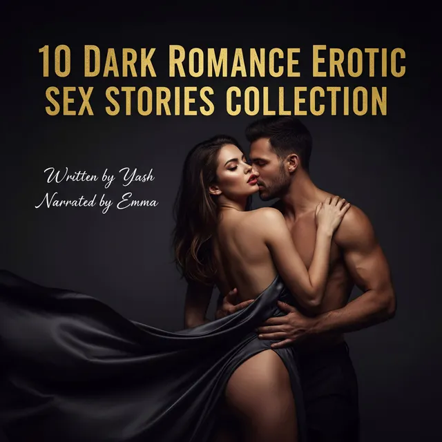 10 Dark Romance Erotic Sex Stories Collection : 