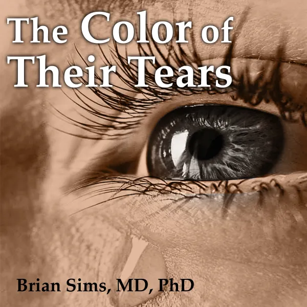 The Color of Their Tears : 