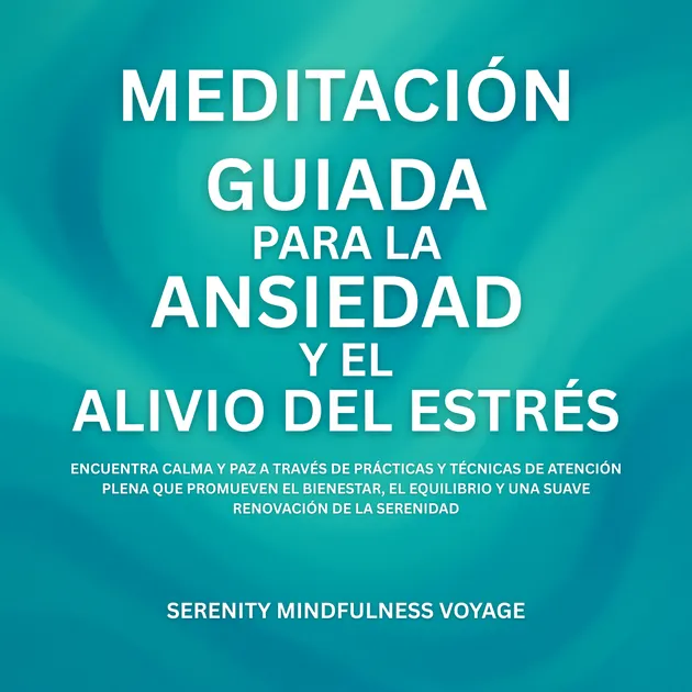 Meditación Guiada Para La Ansiedad Y El Alivio Del Estrés – Livre audio ...