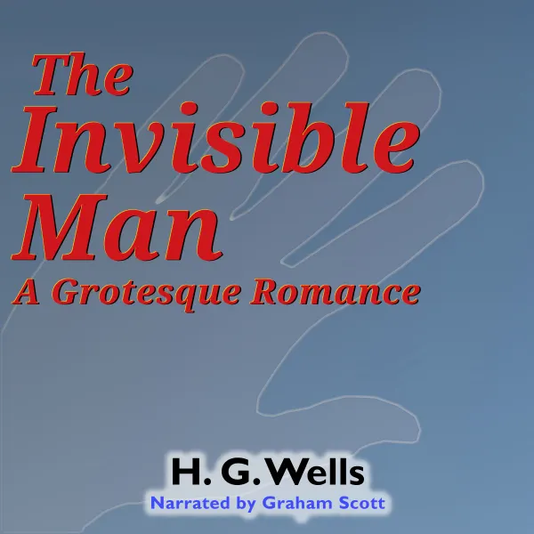 The Invisible Man : A Grotesque Romance