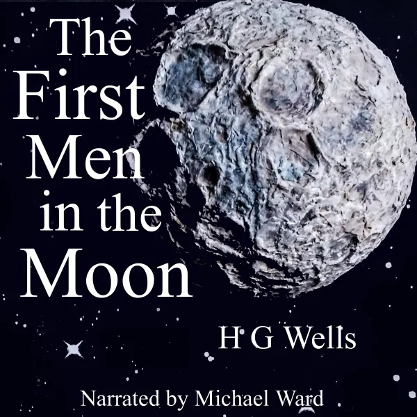 The First Men in the Moon : 