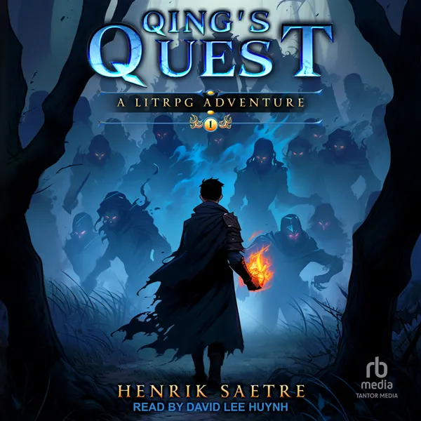 Qing's Quest 1 : A LitRPG Adventure