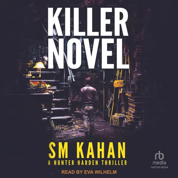Killer Novel : A Hunter Harden Thriller