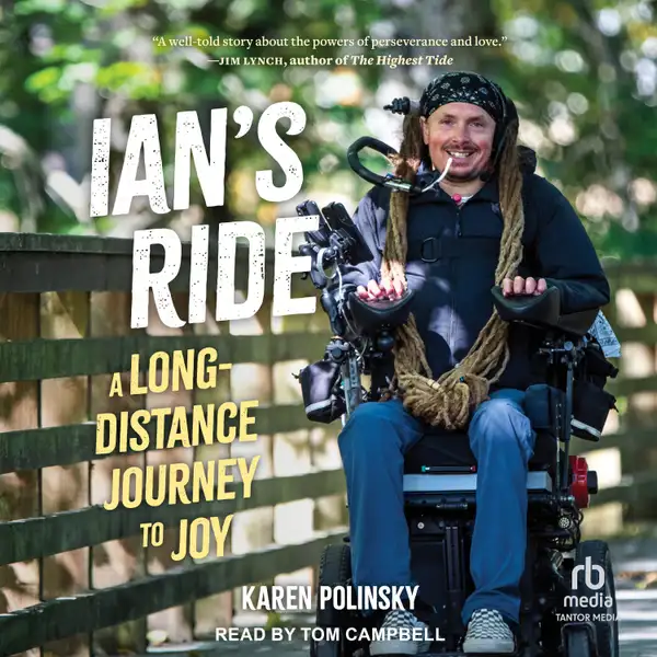 Ian's Ride : A Long-Distance Journey to Joy