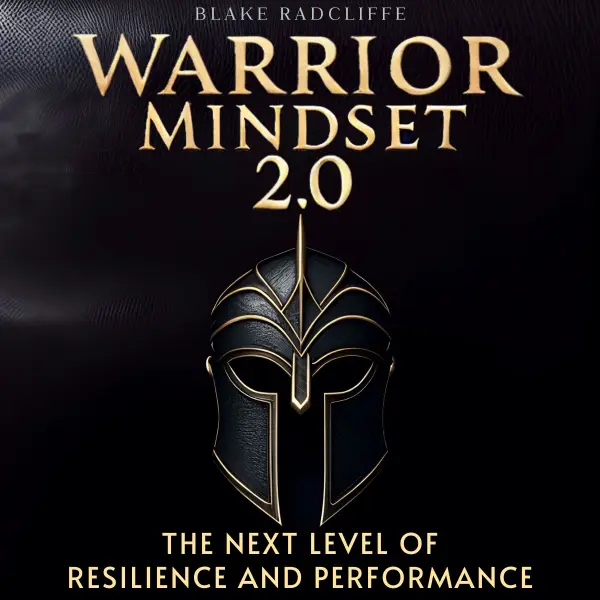 Warrior Mindset 2.0 : 