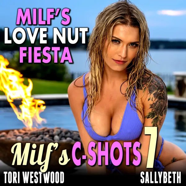 MILF’s Love-Nut Fiesta : MILF’s C-Shots 7 (MILF Breeding Age Gap Multiple Climax Erotica) : 