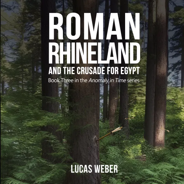Roman Rhineland and the Crusade for Egypt : 
