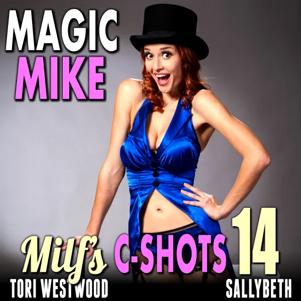 Magic Mike : MILF’s C-Shots 14 (Breeding Age Gap Anal Sex Older Younger Cougar Erotica) : 