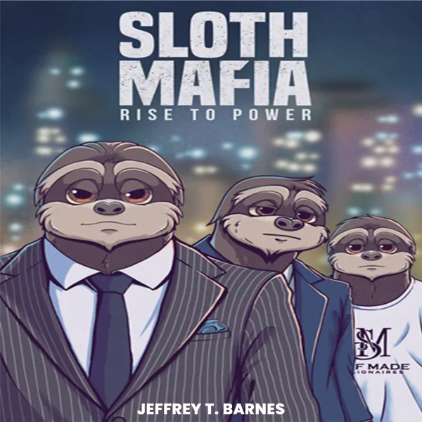 Sloth Mafia : Rise To Power