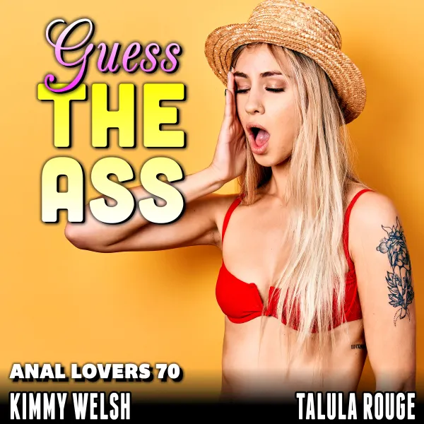 Guess The Ass : Anal Lovers 70  (First Time Virgin Anal Sex Age Gap Erotica) : 