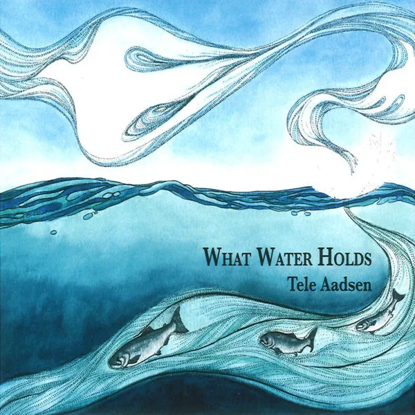 What Water Holds : 