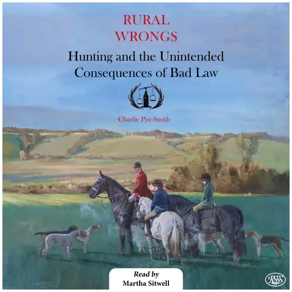 Rural Wrongs : Hunting and the Unintended Consequences of Bad Law