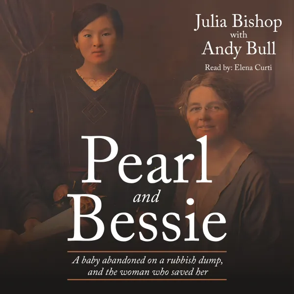 Pearl and Bessie : A baby abandoned on a rubbish dump, and the woman who saved her