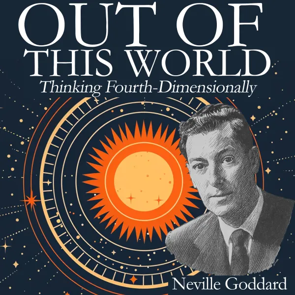Out of This World: Thinking Fourth-Dimensionally : 
