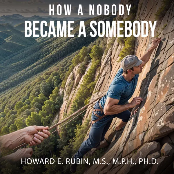 How A Nobody Became A Somebody : 