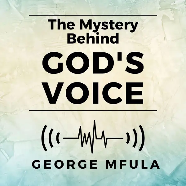 The Mystery Behind God's Voice : 