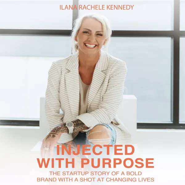 Injected With Purpose : The Startup Story Of A Bold Brand With A Shot At Changing Lives