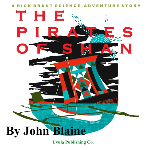 The Pirates of Shan : A Rick Brant Science Adventure