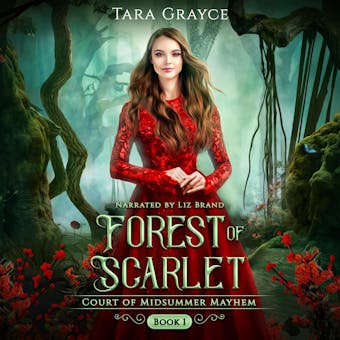 Forest of Scarlet - Tara Grayce