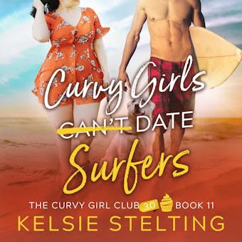 Curvy Girls Can't Date Surfers - undefined