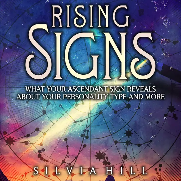 Rising Signs: What Your Ascendant Sign Reveals about Your Personality ...