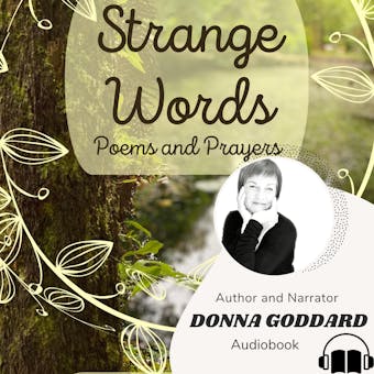 Strange Words: Poems and Prayers - undefined