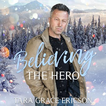 Believing the Hero - Tara Grace Ericson
