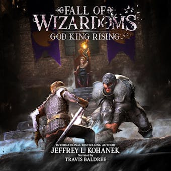 Wizardoms: God King Rising - Jeffrey L. Kohanek