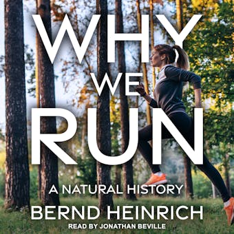 Why We Run: A Natural History - undefined