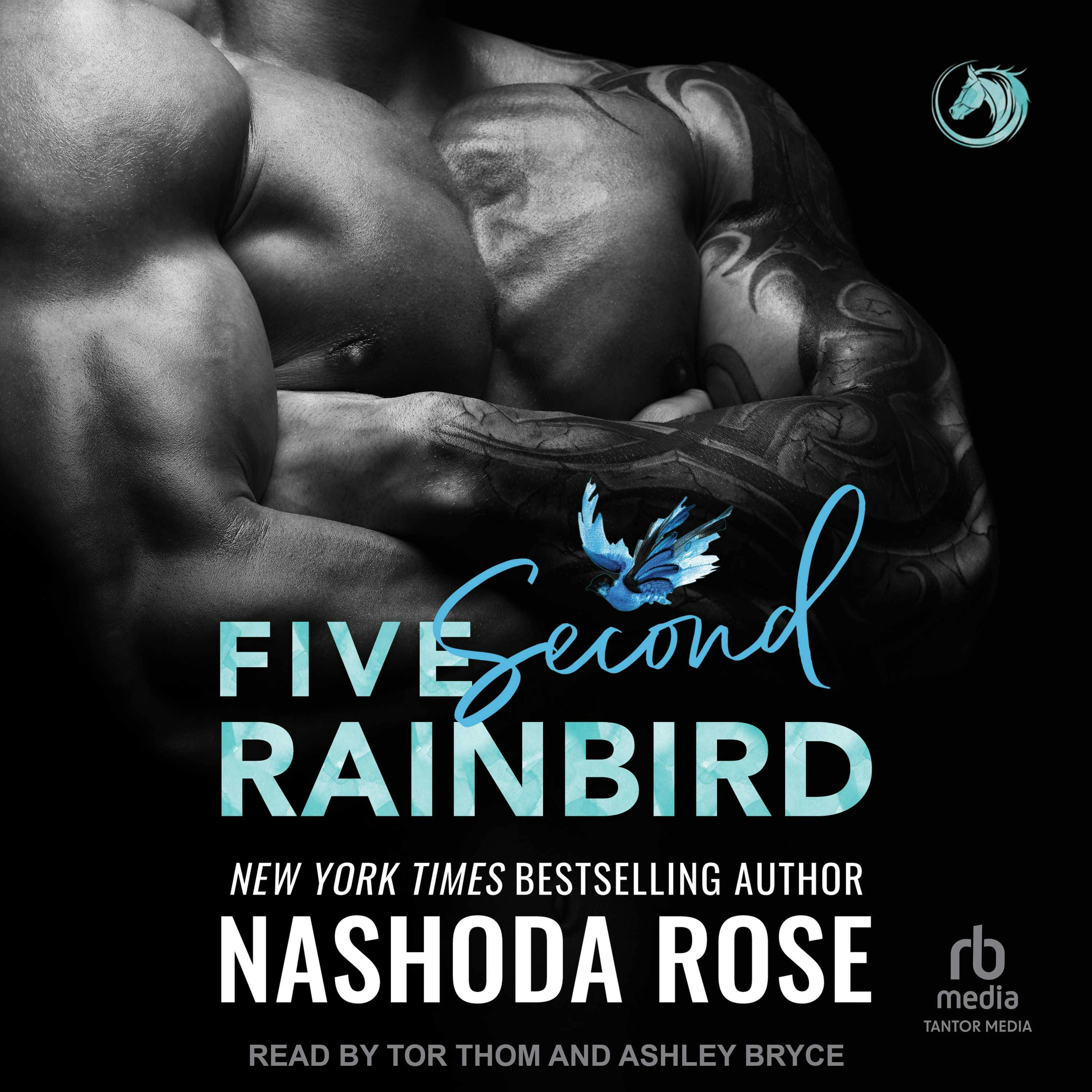 Five Second Rainbird | Audiobook | Nashoda Rose | Nextory