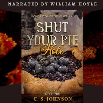 Shut Your Pie Hole: A Police Officer Upholds His Duty - undefined