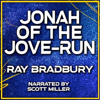 Jonah of the Jove-Run - Ray Bradbury