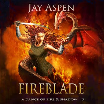 Fireblade: An Epic Fantasy Adventure-Romance - undefined