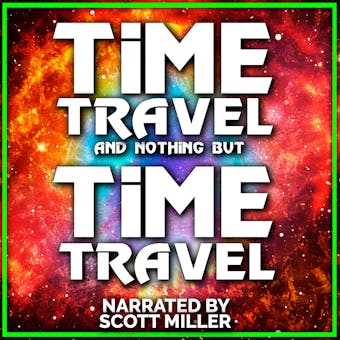 Time Travel and Nothing But Time Travel - undefined