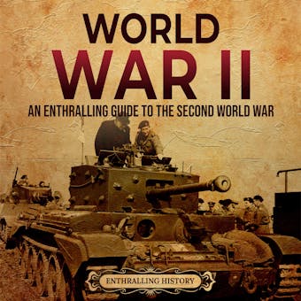 World War II: An Enthralling Guide to the Second World War - undefined