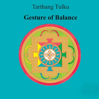 Gesture of Balance: A Guide to Awareness, Self-healing, and Meditation - undefined